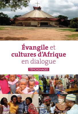 Évangile et cultures d'Afrique en dialogue