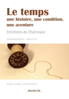 Le temps, une histoire, une condition, une aventure