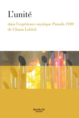 L'unité dans l'expérience mystique Paradis 1949