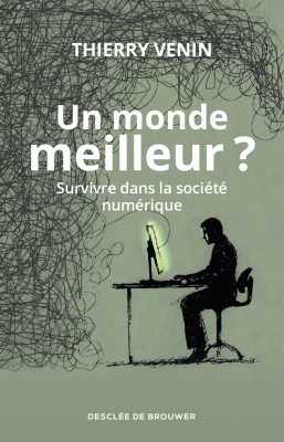 Un monde meilleur ?