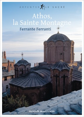 Athos, la Sainte Montagne