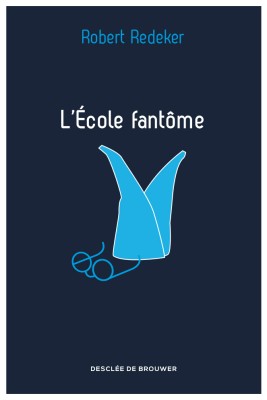 L'Ecole fantôme