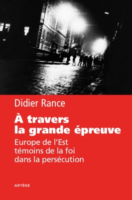 A travers la grande épreuve