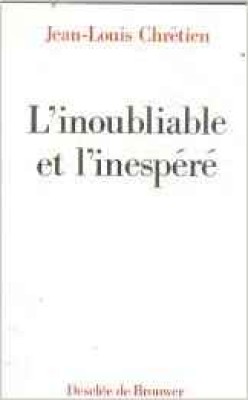 L'inoubliable et l'inespéré