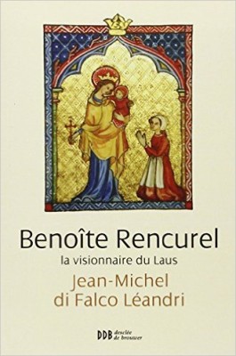 Benoîte Rencurel, la visionnaire du Laus
