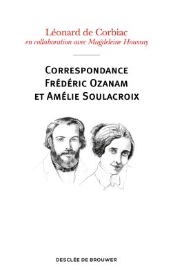 Correspondance Frédéric Ozanam et Amélie Soulacroix