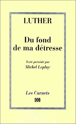 Du fond de ma détresse
