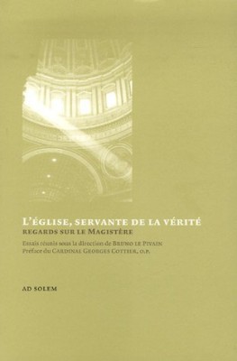 L'Eglise, servante de la vérité : Regards sur le magistère