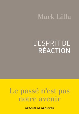 L’esprit de réaction
