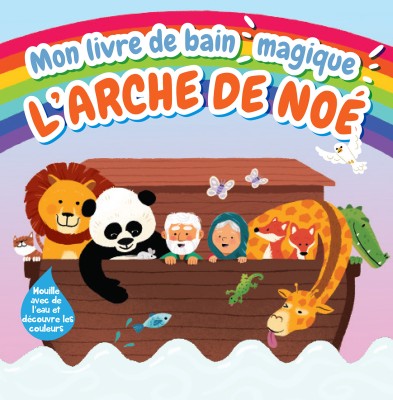 Mon livre de bain magique : l'Arche de Noé