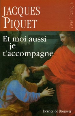 Et moi aussi je t'accompagne