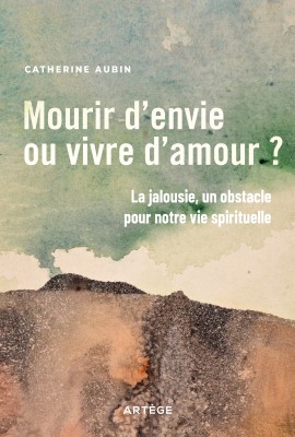 Mourir d’envie ou vivre d’amour ?