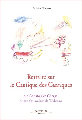 Retraite sur le Cantique des cantiques