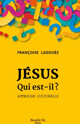 Jésus, qui est-il ?