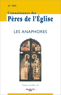 Connaissance des Pères de l'Église n°161