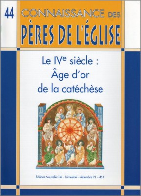 Connaissance des Pères de l'Église n°44