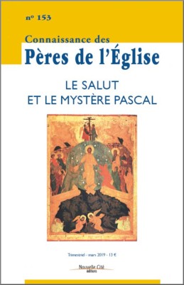 Connaissance des Pères de l'Église n°153