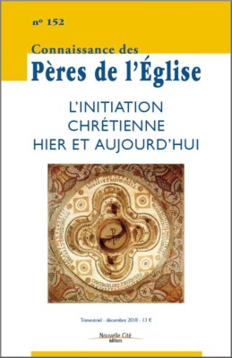 Connaissance des Pères de l'Eglise n°152