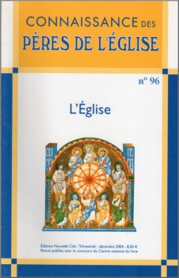 Connaissance des Pères de l'Église n°96