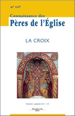 Connaissance des Pères de l'Église n°147
