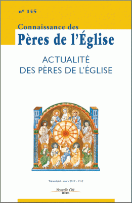 Connaissance des Pères de l'Église n°145