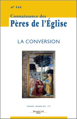Connaissance des Pères de l'Église n°144