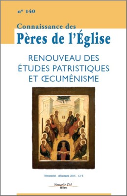 Connaissance des Pères de l'Église n°140
