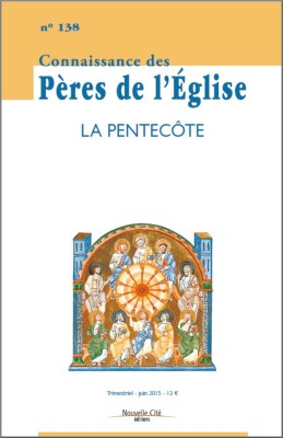 Connaissance des Pères de l'Église n°138
