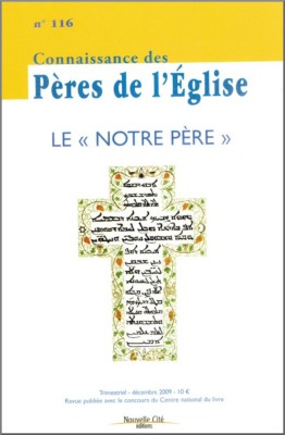 Connaissance des Pères de l'Église n°116