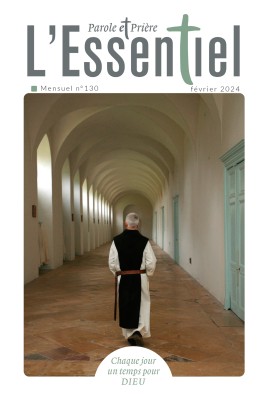 Parole et Prière L'ESSENTIEL n°130 février 2024