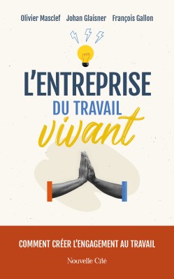 L'Entreprise du travail vivant