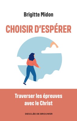 Choisir d'espérer