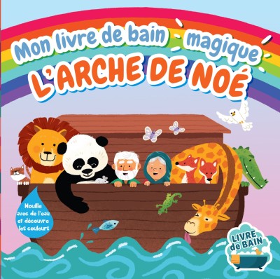 Mon livre de bain magique : l'Arche de Noé