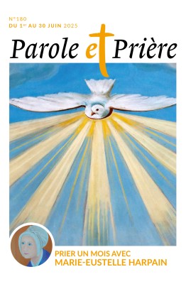 Parole et prière n°180 juin 2025