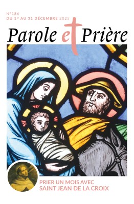 Parole et prière n°186 décembre 2025