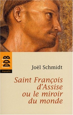 Saint François d'Assise ou le miroir du monde
