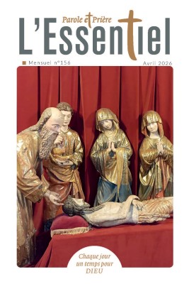Parole et Prière L'Essentiel n°156 avril 2026
