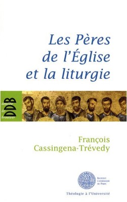 Les Pères de l'Église et la liturgie