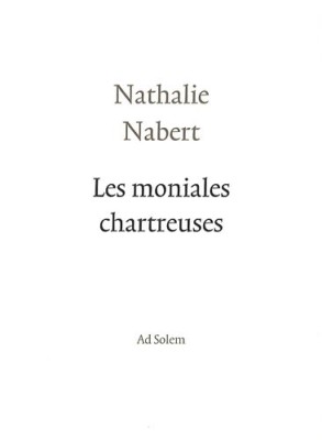 Les moniales chartreuses