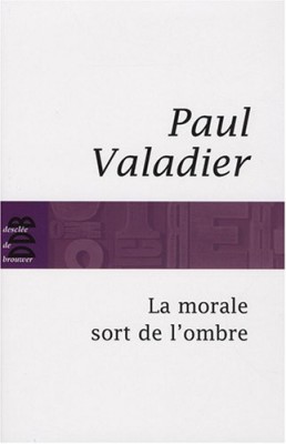 La morale sort de l'ombre