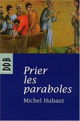 Prier les paraboles