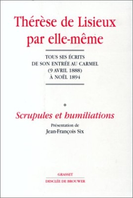 Thérèse de Lisieux par elle-même, tome 1