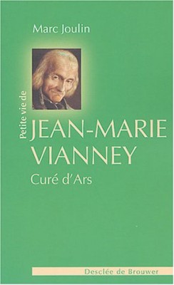 Petite Vie de Jean-Marie Vianney, curé d'Ars