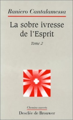La sobre ivresse de l'Esprit, tome 2