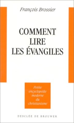Comment lire les Évangiles