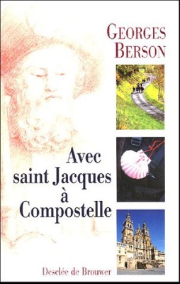 Avec saint Jacques à Compostelle