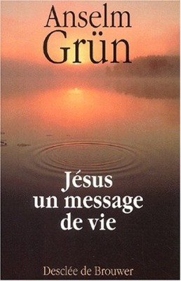 Jésus un message de vie