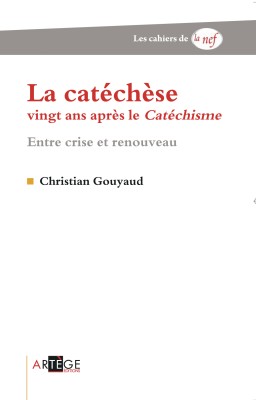 La catéchèse vingt ans après le Catéchisme