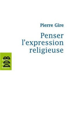 Penser l'expression religieuse
