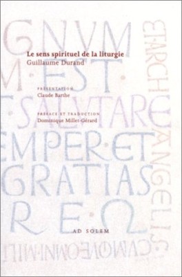 Le Sens Spirituel de la Liturgie